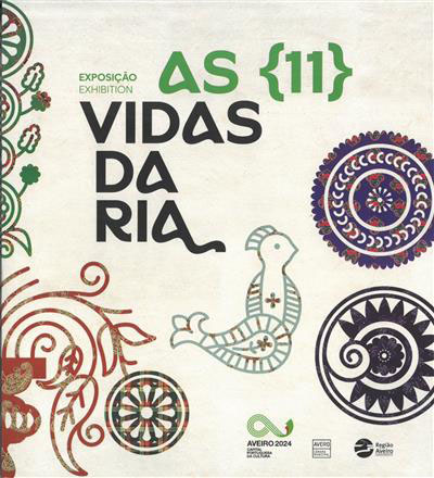 As {11} vidas da ria / Câmara Municipal de Aveiro